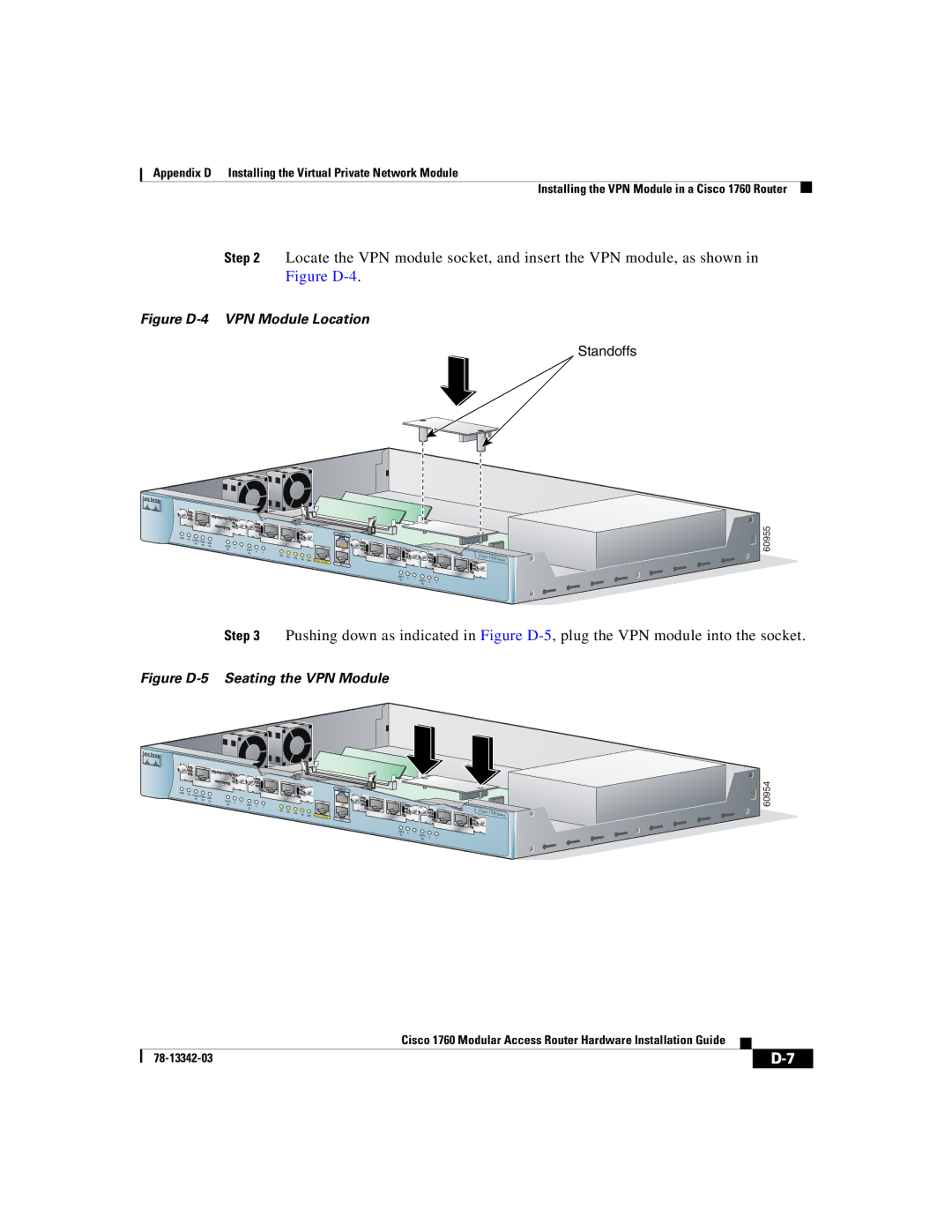 Cisco Systems 1760 manual Figure D-4 VPN Module Location 