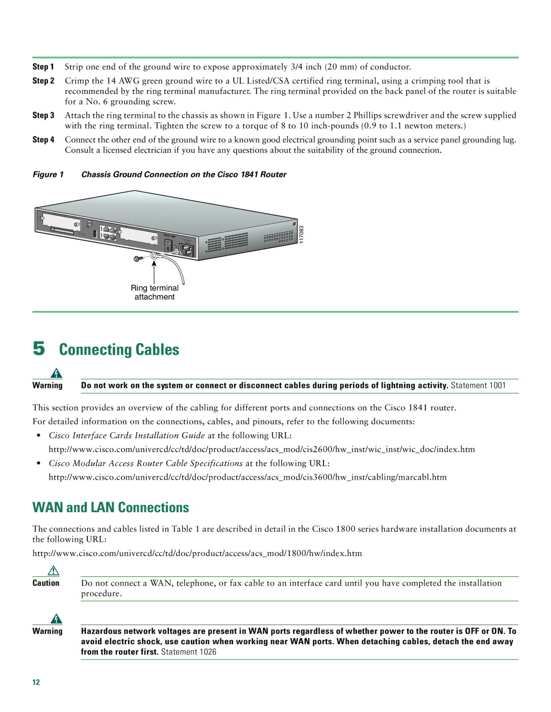 Cisco Systems 1800 quick start Connecting Cables, WAN and LAN Connections, From the router first. Statement 