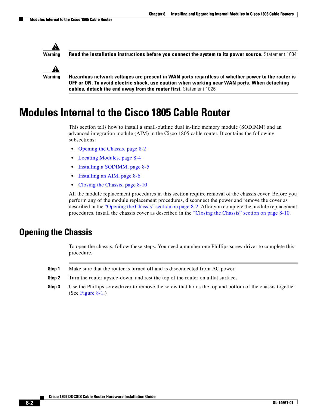 Cisco Systems manual Modules Internal to the Cisco 1805 Cable Router, Opening the Chassis, Closing the Chassis, page 