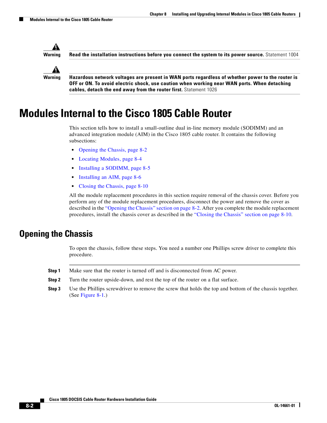 Cisco Systems manual Modules Internal to the Cisco 1805 Cable Router, Opening the Chassis 