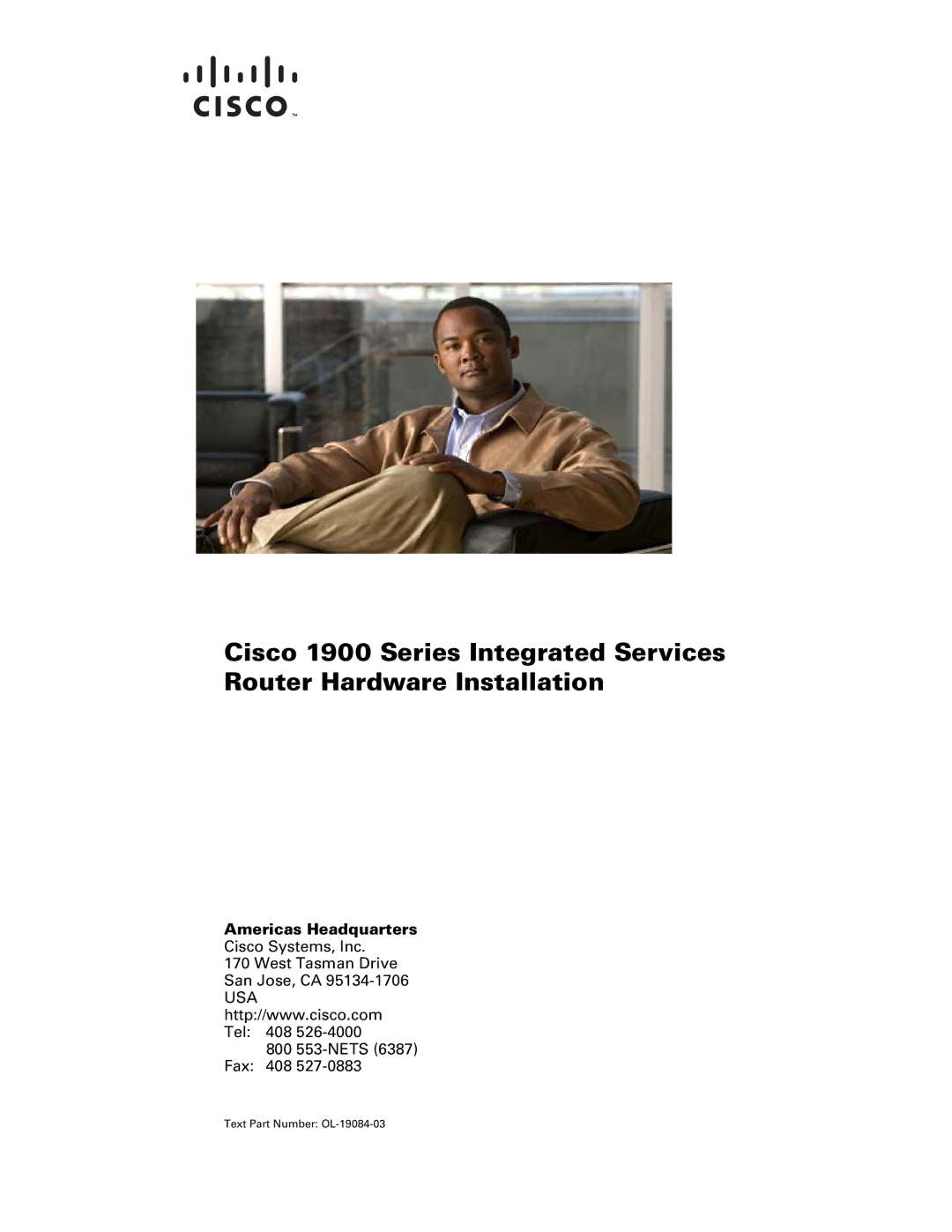 Cisco Systems 1900 Series manual Americas Headquarters, Text Part Number OL-19084-03 