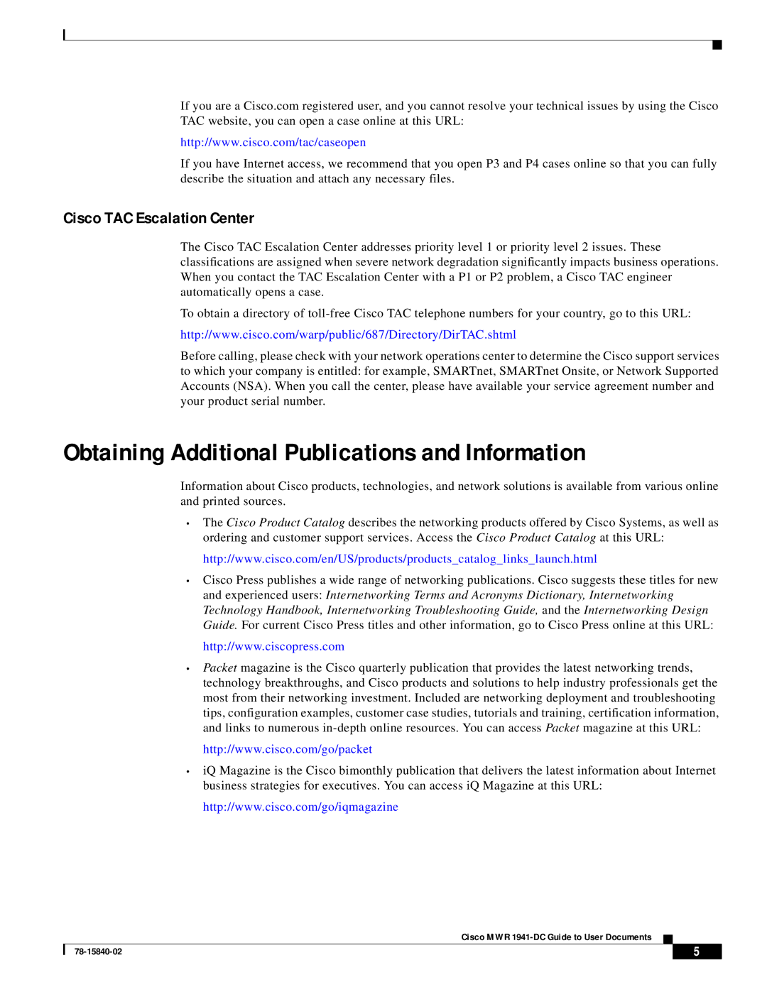 Cisco Systems 1941-DC configurationmanual Obtaining Additional Publications and Information, Cisco TAC Escalation Center 