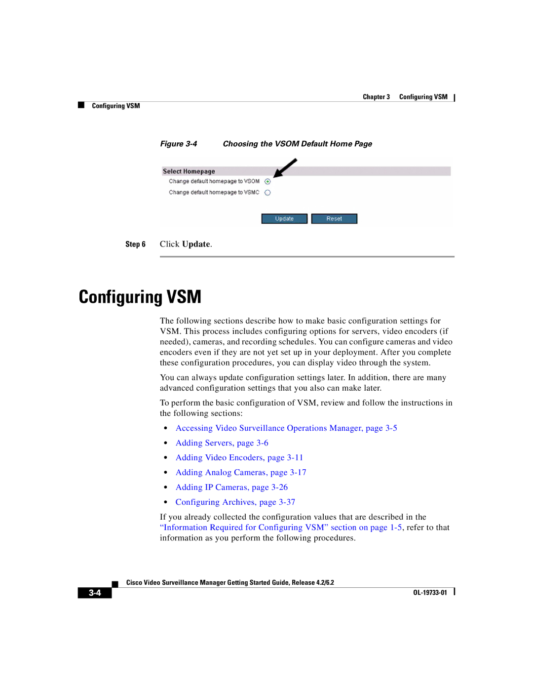 Cisco Systems Release 4.2 manual Configuring VSM, Choosing the Vsom Default Home 