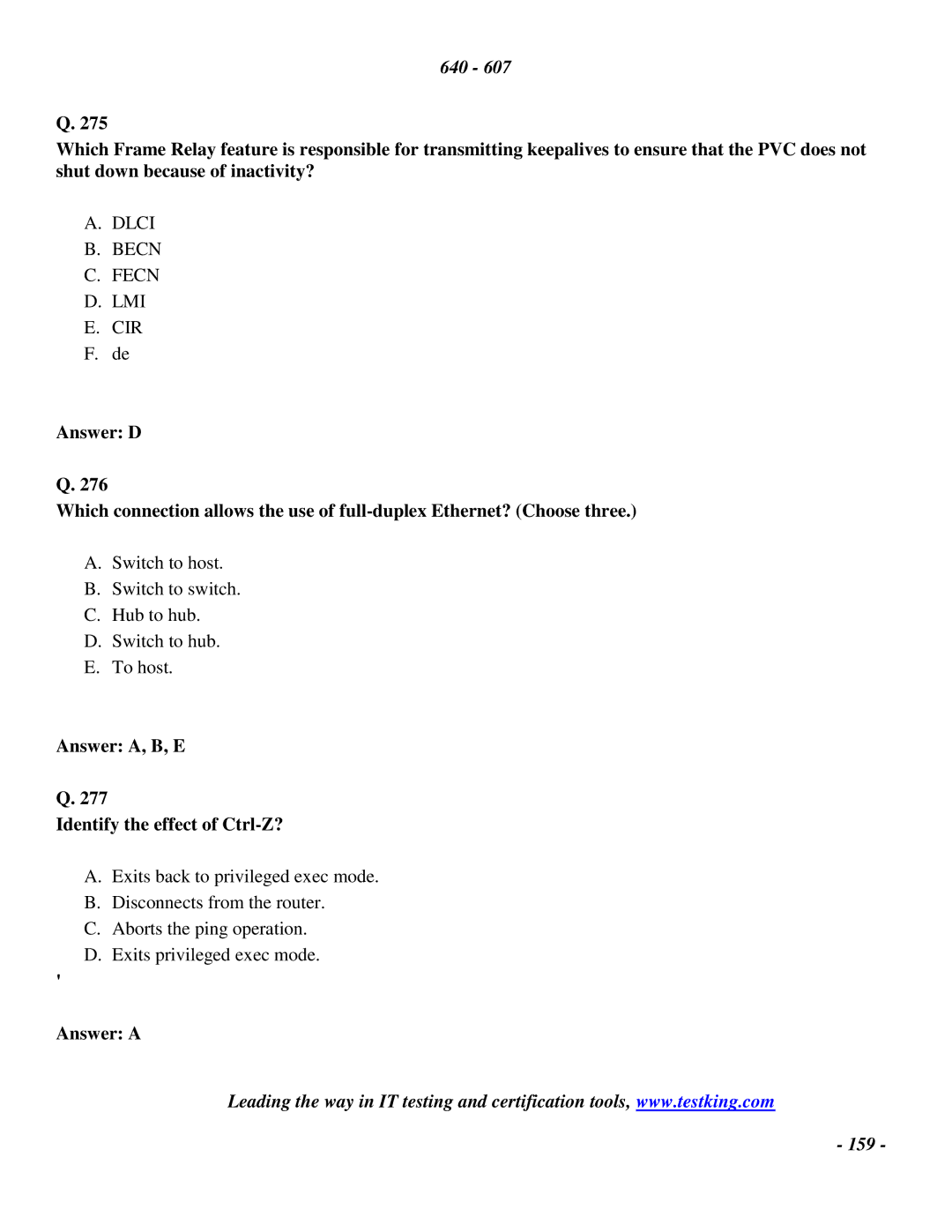 Cisco Systems 2 manual Answer A, B, E Identify the effect of Ctrl-Z? 