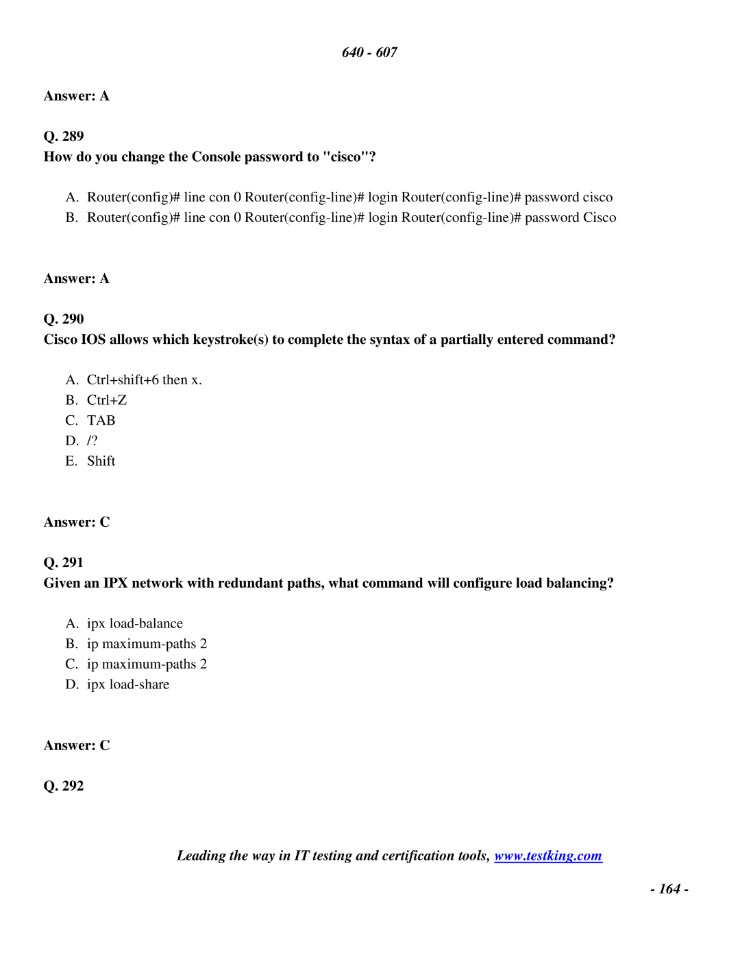 Cisco Systems 2 manual Answer a How do you change the Console password to cisco?, Answer C 