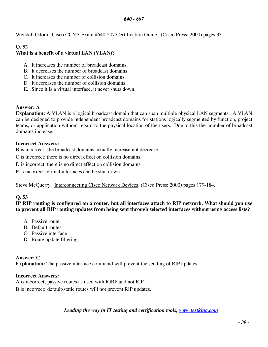 Cisco Systems 2 manual What is a benefit of a virtual LAN VLAN?, Answer a 