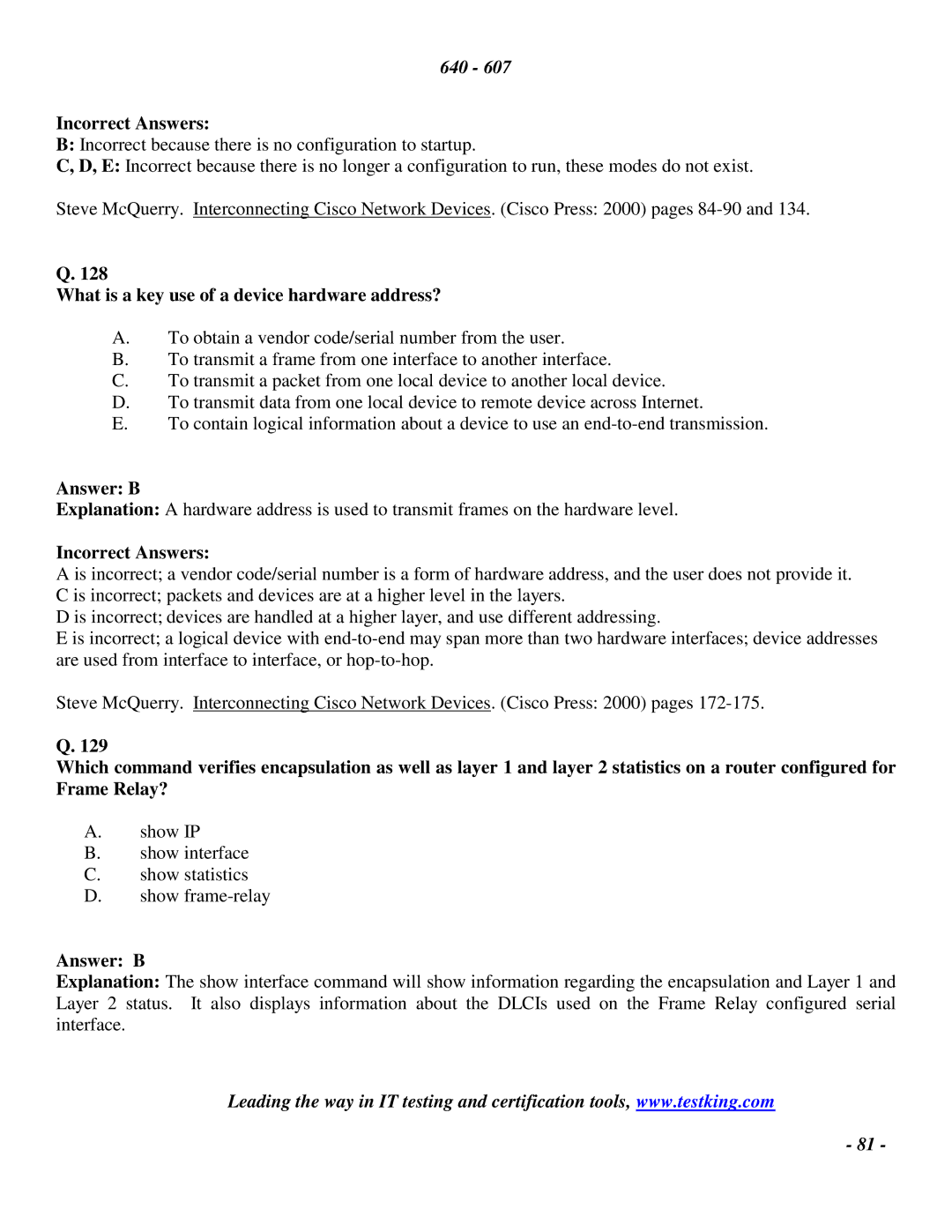 Cisco Systems 2 manual What is a key use of a device hardware address?, Answer B 