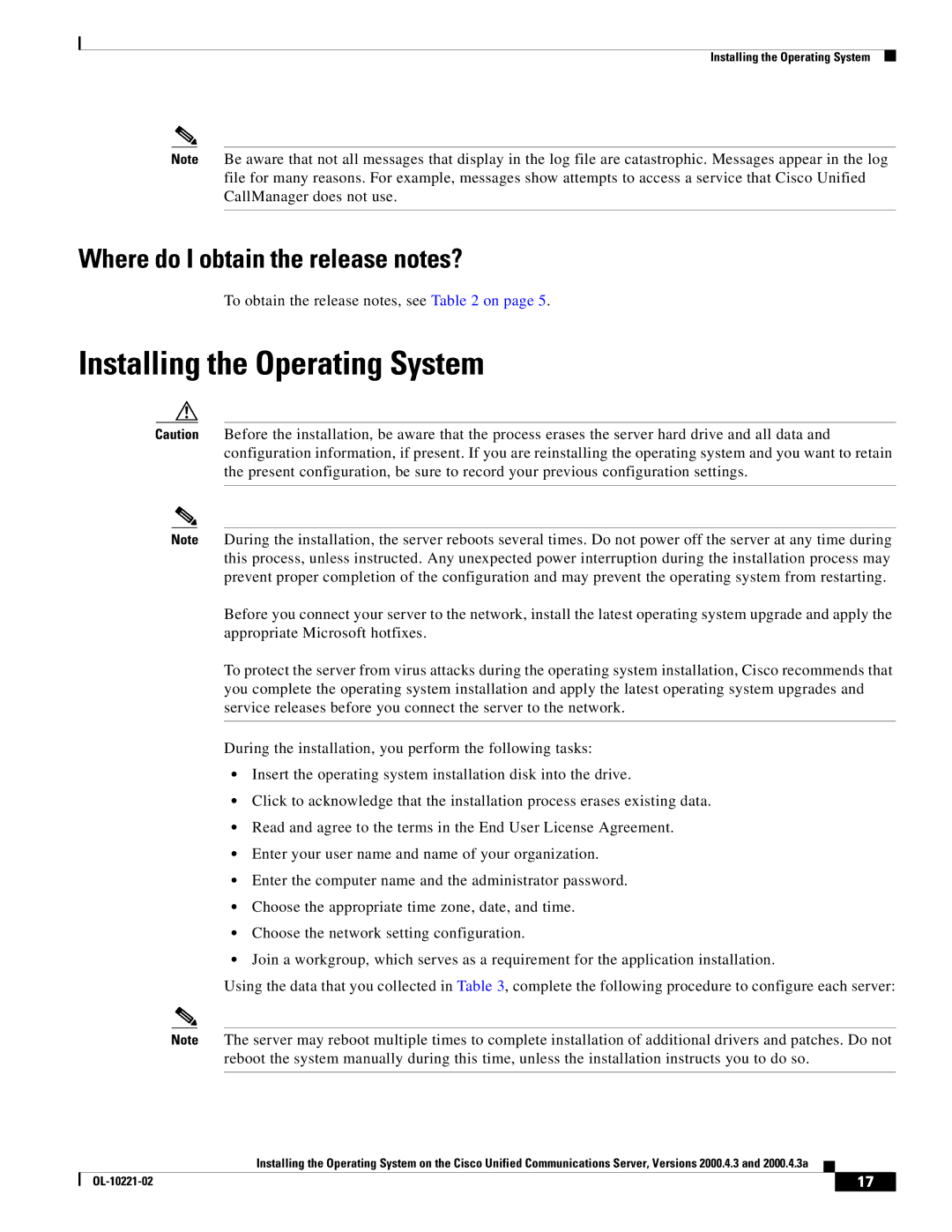 Cisco Systems 2000.4.3a manual Installing the Operating System, Where do I obtain the release notes? 