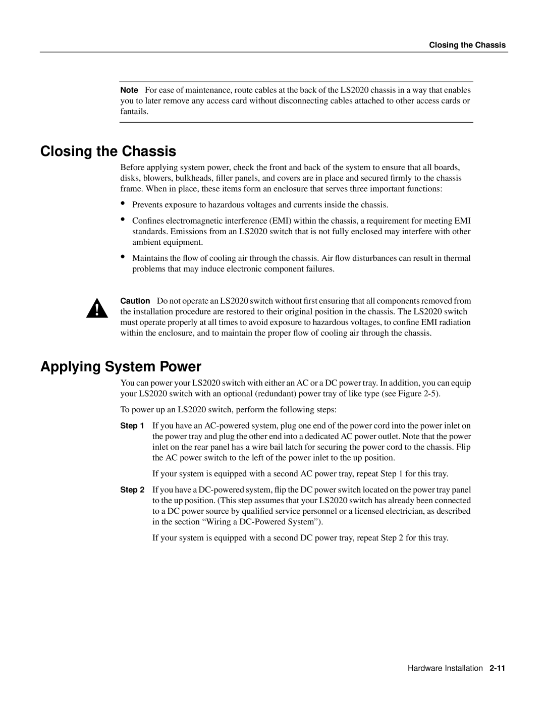 Cisco Systems 2020 manual Closing the Chassis, Applying System Power 