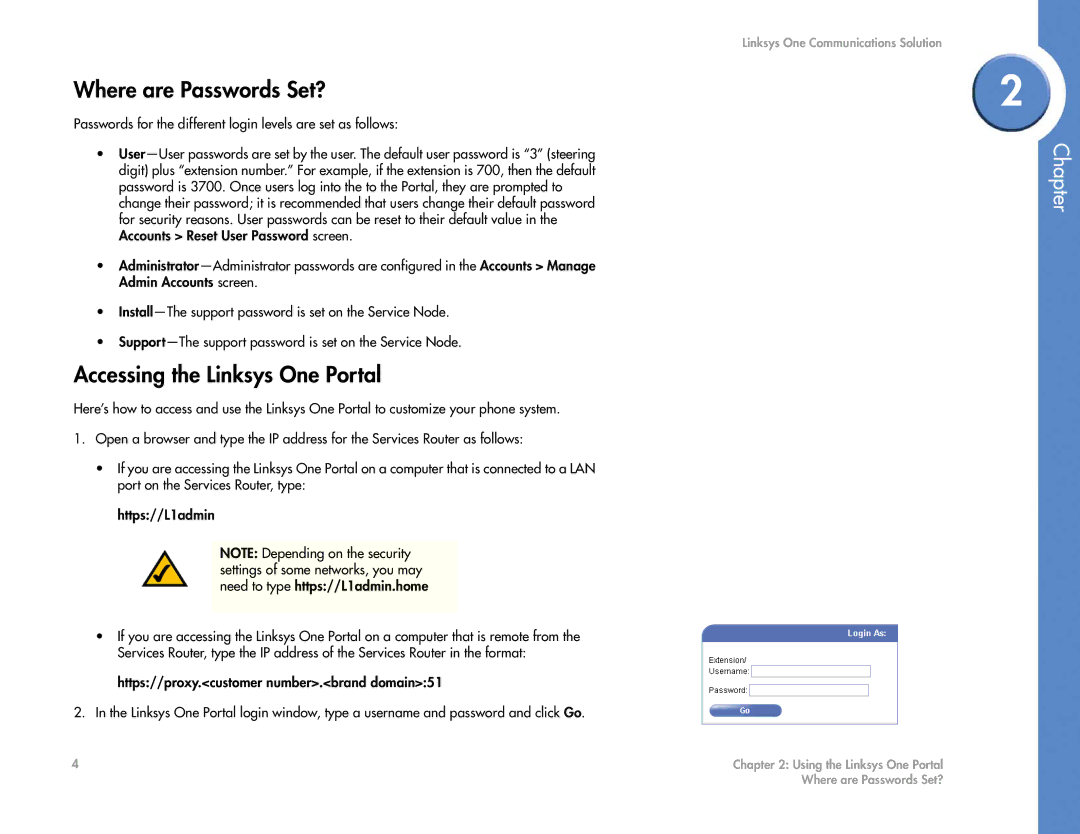 Cisco Systems 2.1 manual Where are Passwords Set?, Accessing the Linksys One Portal 