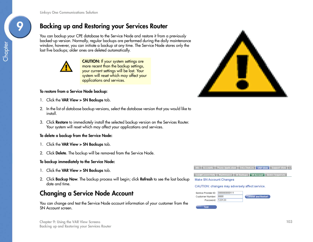 Cisco Systems 2.1 manual Backing up and Restoring your Services Router, Changing a Service Node Account 