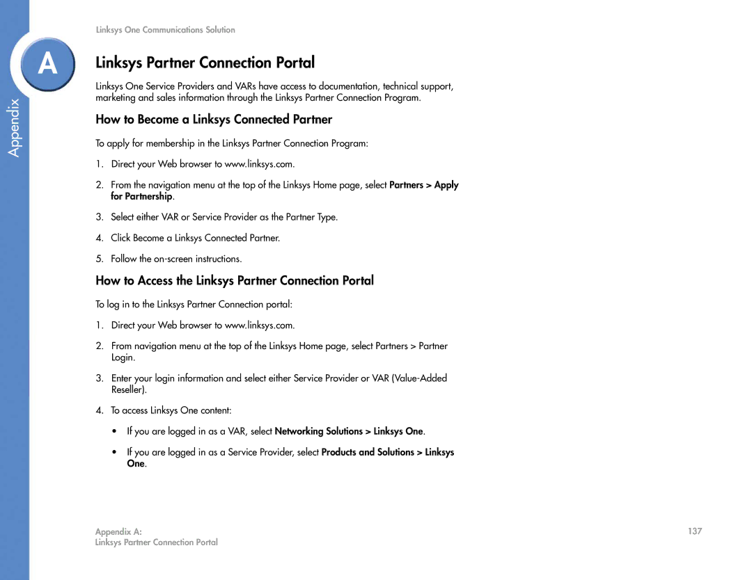 Cisco Systems 2.1 manual Linksys Partner Connection Portal, How to Become a Linksys Connected Partner 