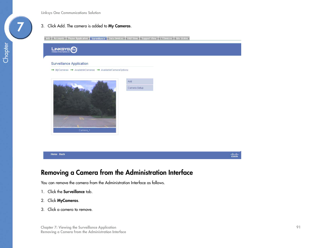 Cisco Systems 2.1 manual Removing a Camera from the Administration Interface, Click Add. The camera is added to My Cameras 