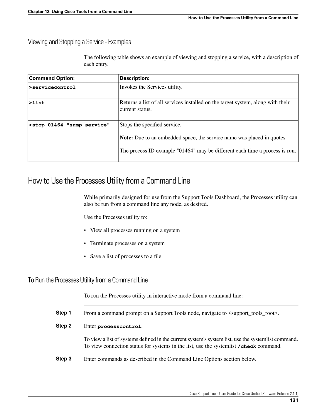 Cisco Systems 2.1(1) manual How to Use the Processes Utility from a Command Line, Viewing and Stopping a Service Examples 