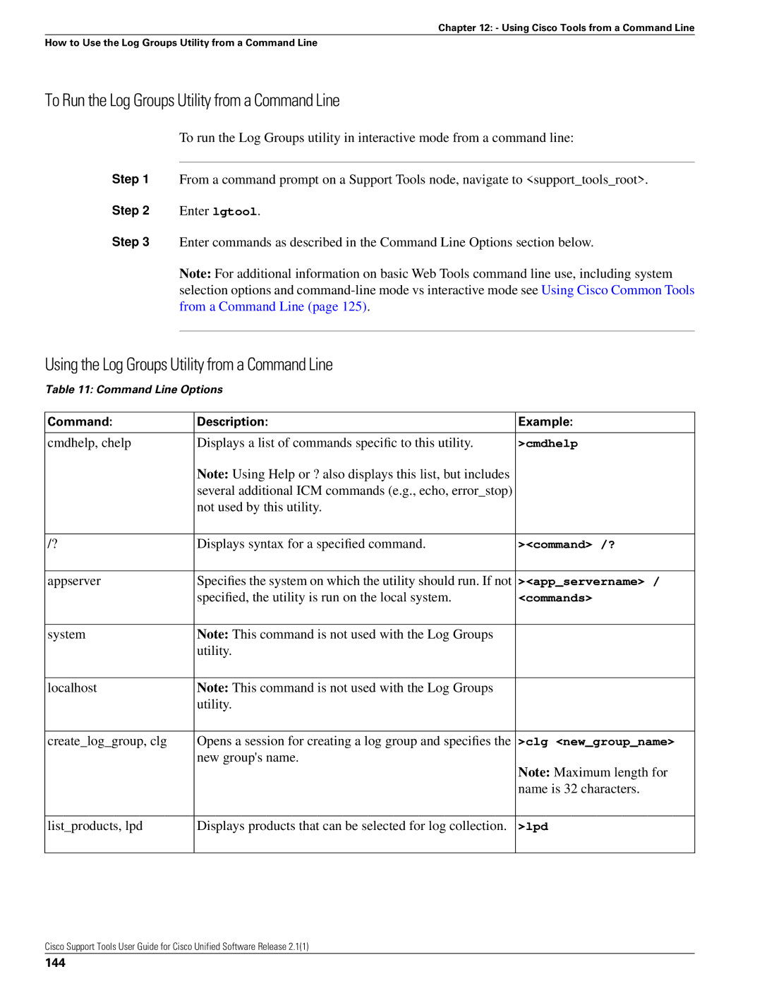 Cisco Systems 2.1(1) To Run the Log Groups Utility from a Command Line, Using the Log Groups Utility from a Command Line 