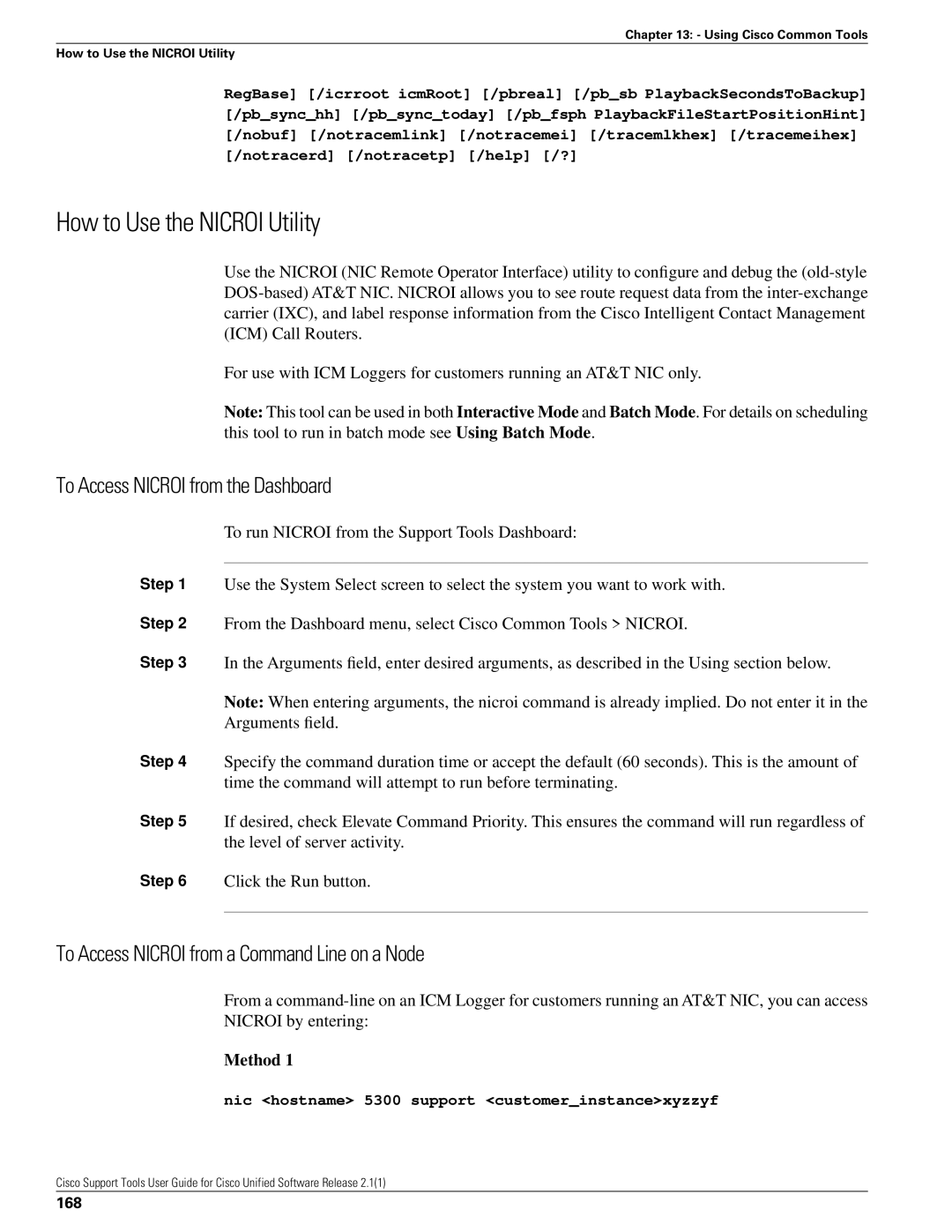 Cisco Systems 2.1(1) manual How to Use the Nicroi Utility, To Access Nicroi from the Dashboard, 168 