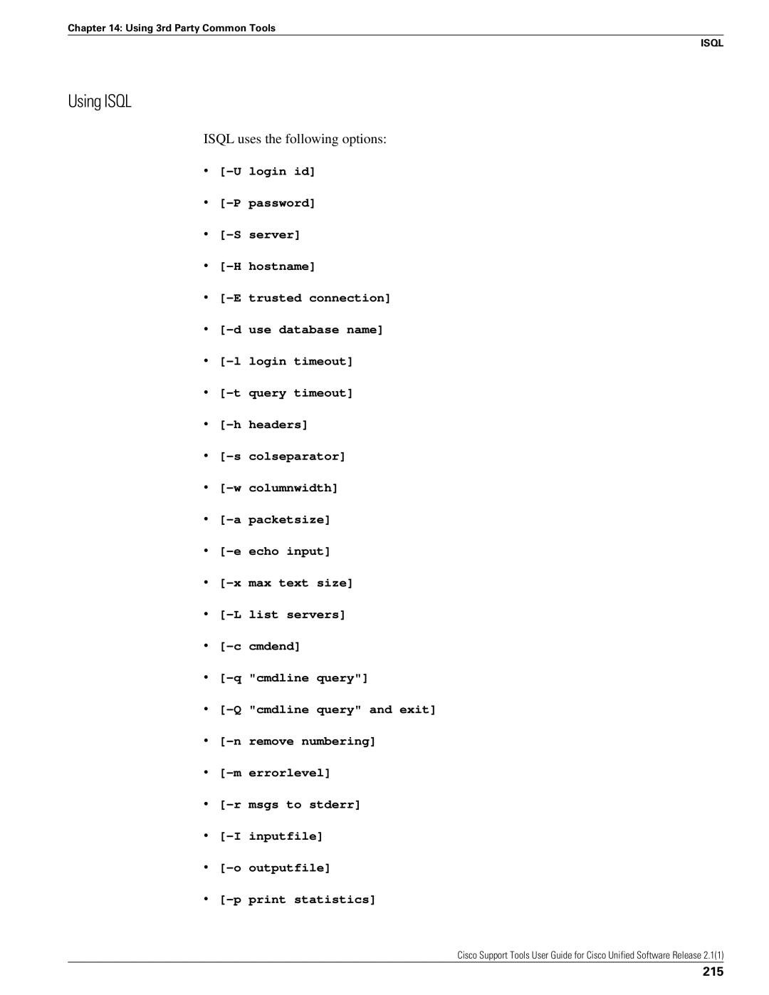 Cisco Systems 2.1(1) manual Using Isql, Isql uses the following options, 215 