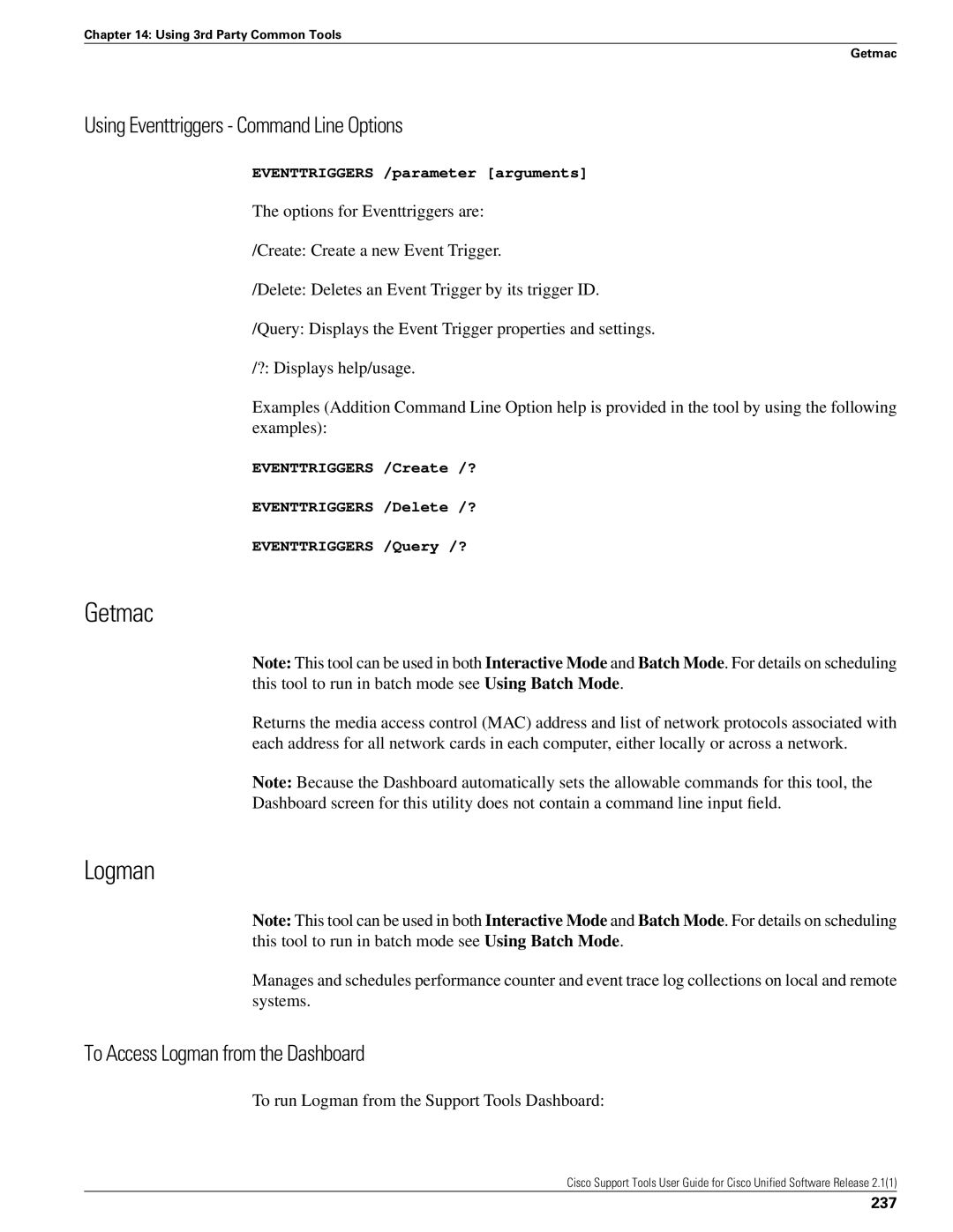 Cisco Systems 2.1(1) manual Getmac, Using Eventtriggers Command Line Options, To Access Logman from the Dashboard 