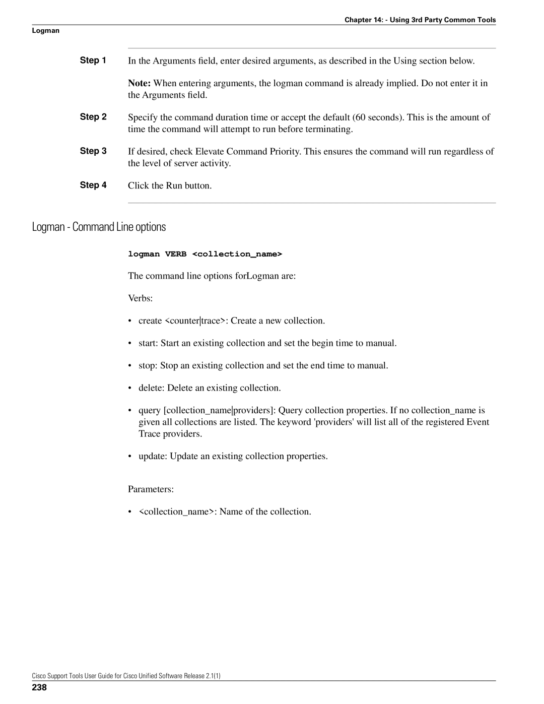 Cisco Systems 2.1(1) manual Logman Command Line options, 238 