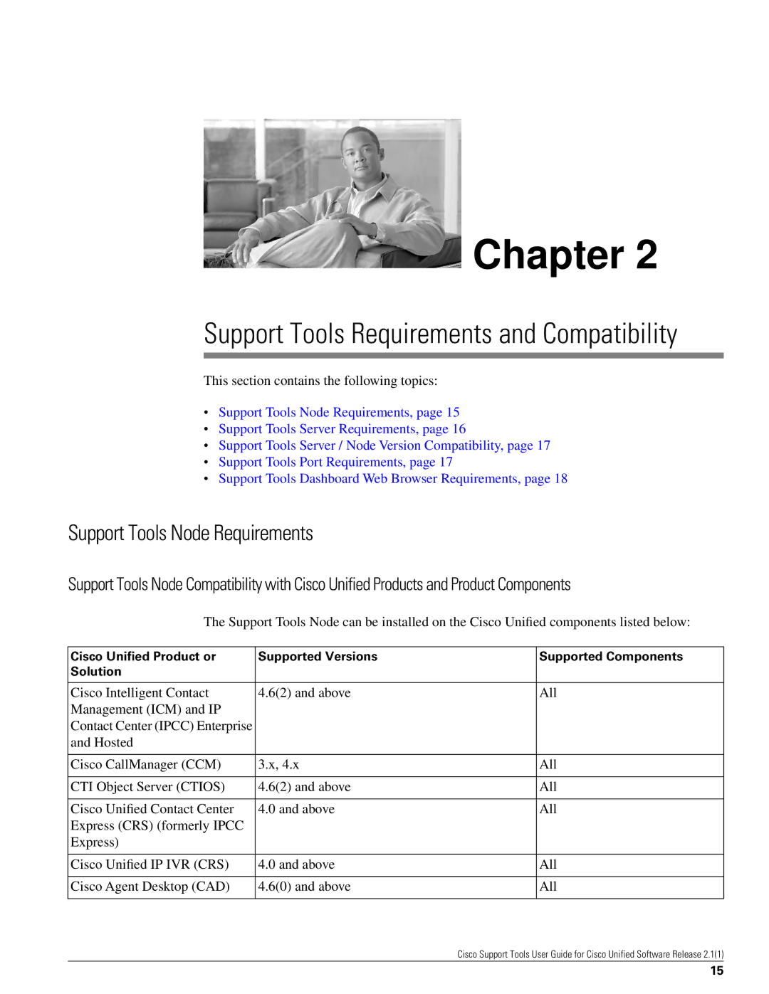 Cisco Systems 2.1(1) manual Support Tools Node Requirements, This section contains the following topics 