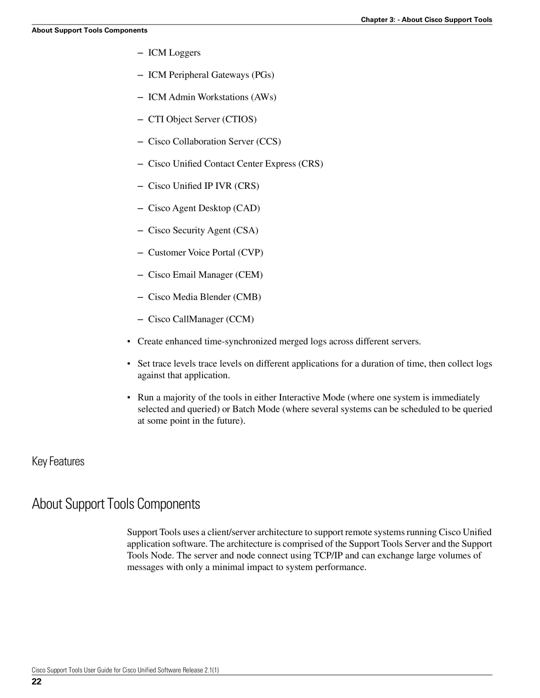 Cisco Systems 2.1(1) manual About Support Tools Components, Key Features 