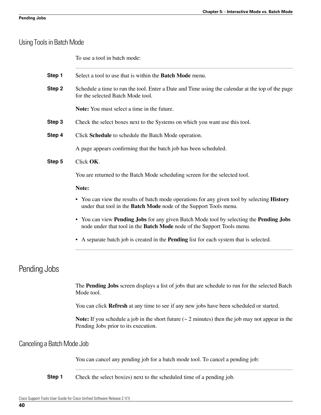 Cisco Systems 2.1(1) manual Pending Jobs, Using Tools in Batch Mode, Canceling a Batch Mode Job 