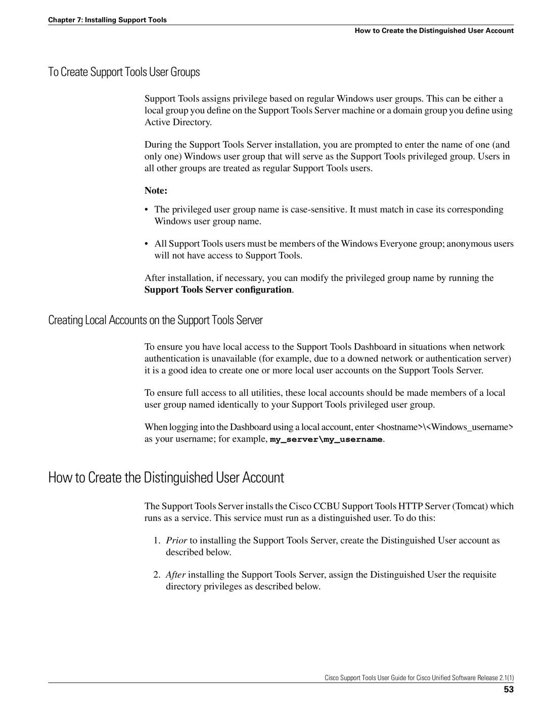 Cisco Systems 2.1(1) manual How to Create the Distinguished User Account, To Create Support Tools User Groups 