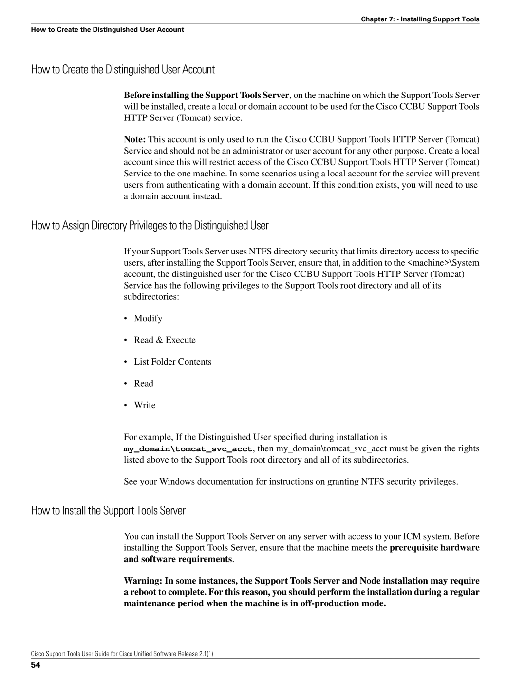 Cisco Systems 2.1(1) manual How to Create the Distinguished User Account, How to Install the Support Tools Server 