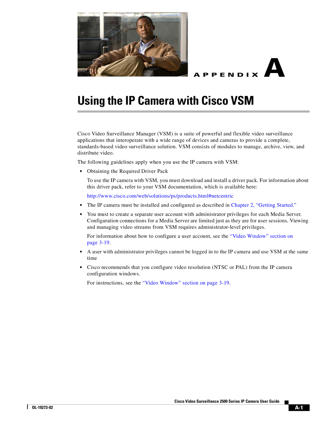 Cisco Systems CIVS-IPC-2500 manual Using the IP Camera with Cisco VSM, For instructions, see the Video Window section on 