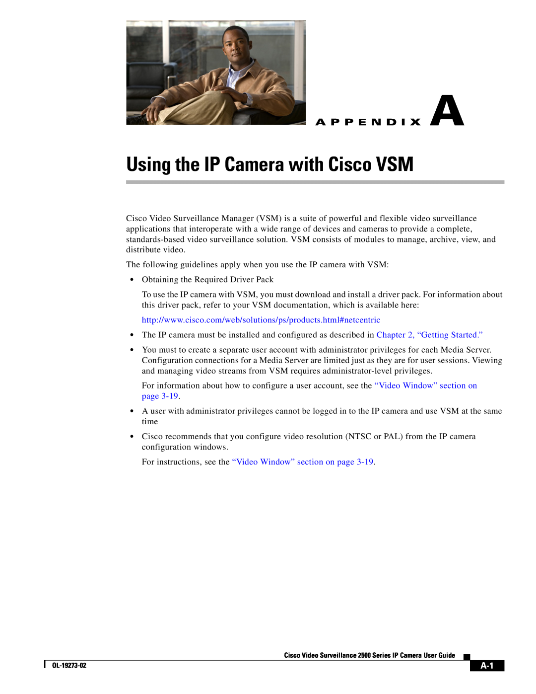 Cisco Systems CIVS-IPC-2500, 2500 Series manual Using the IP Camera with Cisco VSM, A P P E N D I X A 