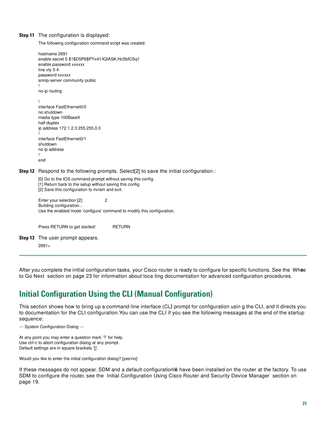 Cisco Systems 2691 quick start Initial Configuration Using the CLI Manual Configuration, Configuration is displayed 