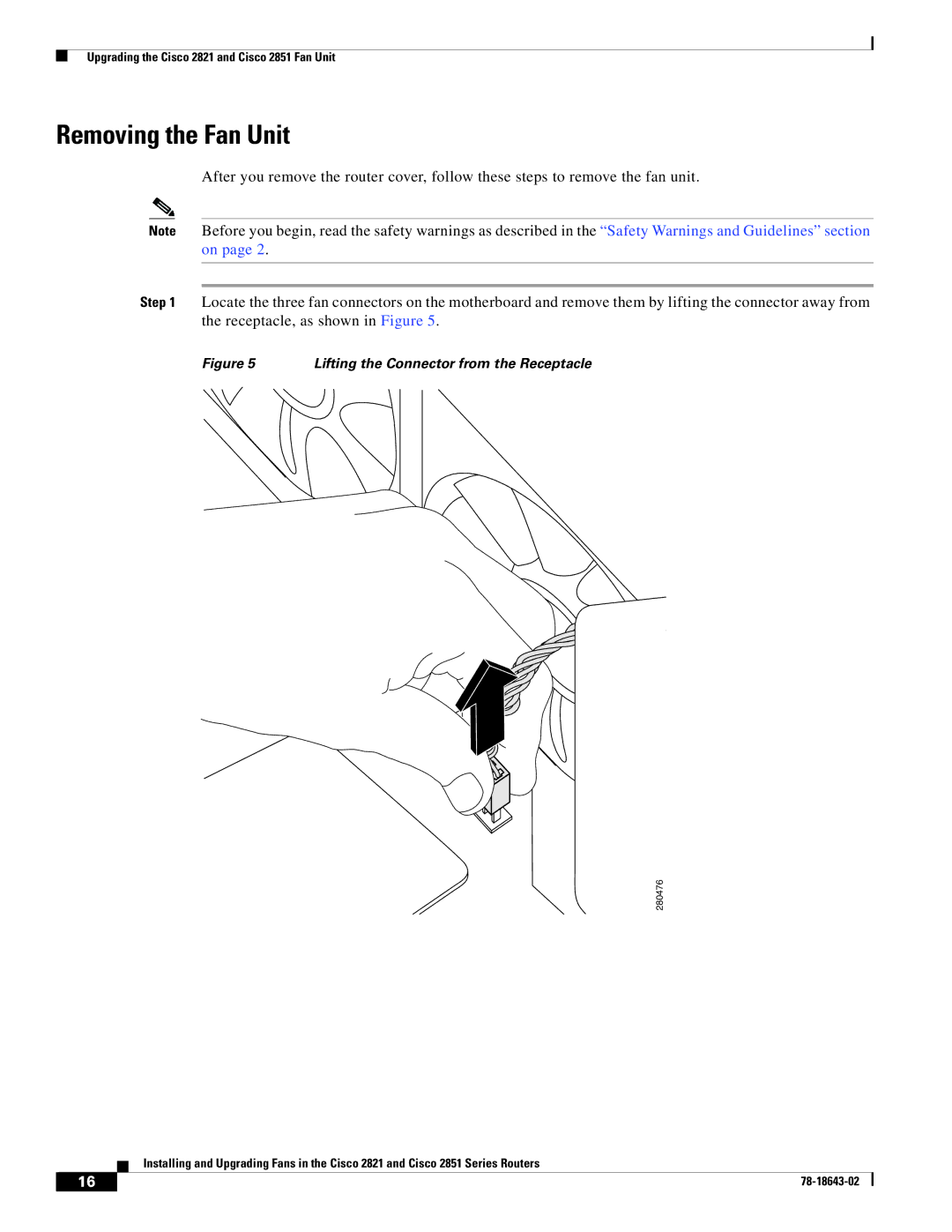Cisco Systems 2851 Series, 2821 Series manual Removing the Fan Unit, Lifting the Connector from the Receptacle 