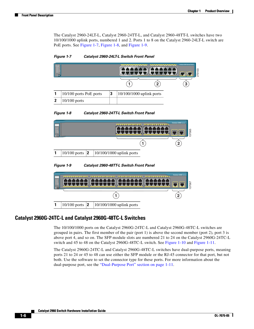 Cisco Systems specifications Catalyst 2960G-24TC-L and Catalyst 2960G-48TC-L Switches, 1 10/100 ports PoE ports 