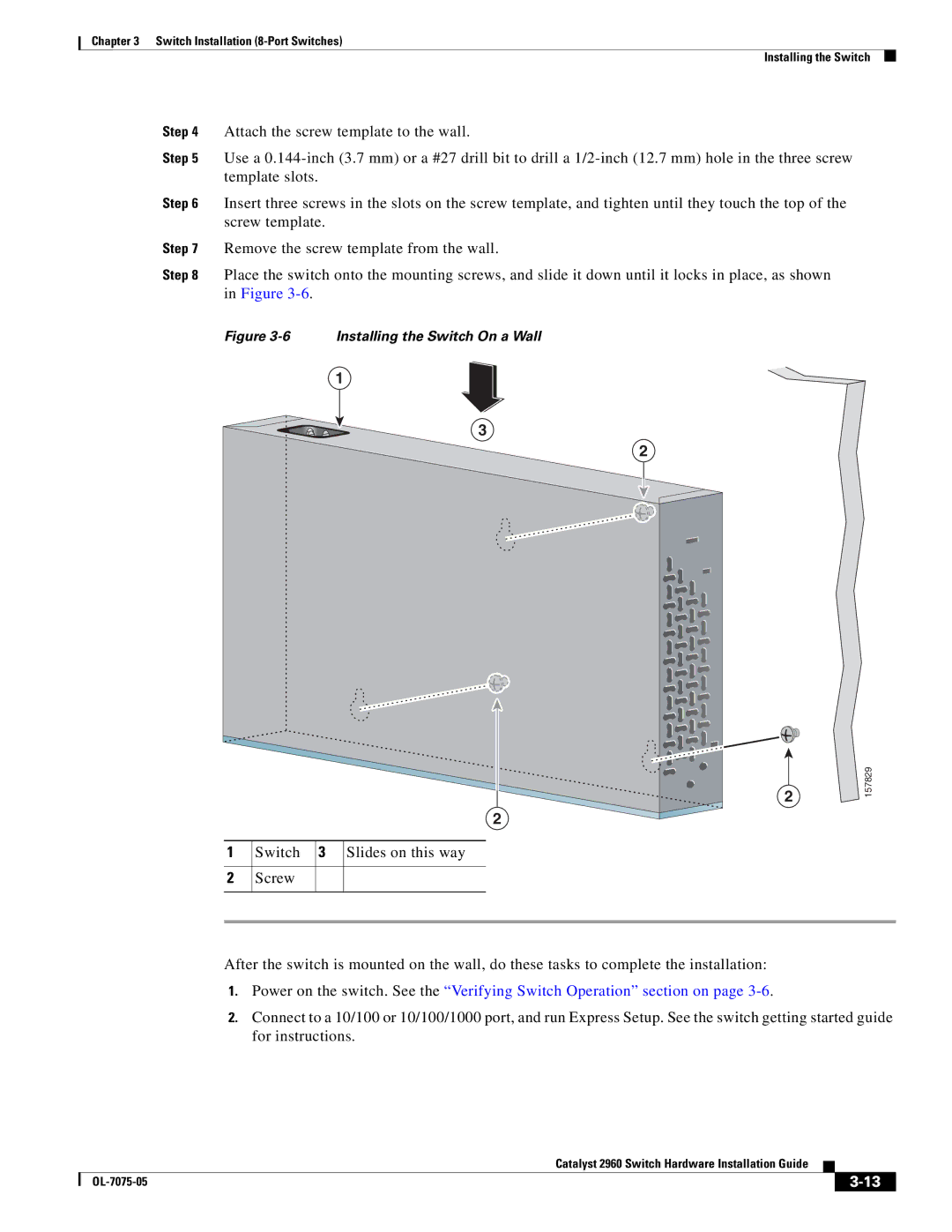 Cisco Systems 2960 specifications Switch 3 Slides on this way Screw, Installing the Switch On a Wall 