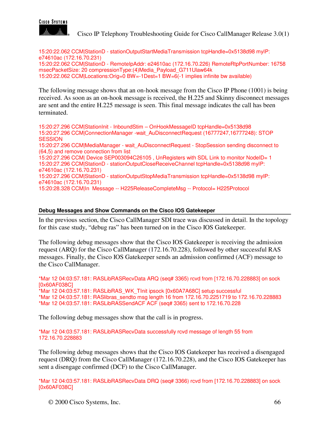 Cisco Systems 30 VIP manual Following debug messages show that the call is in progress 