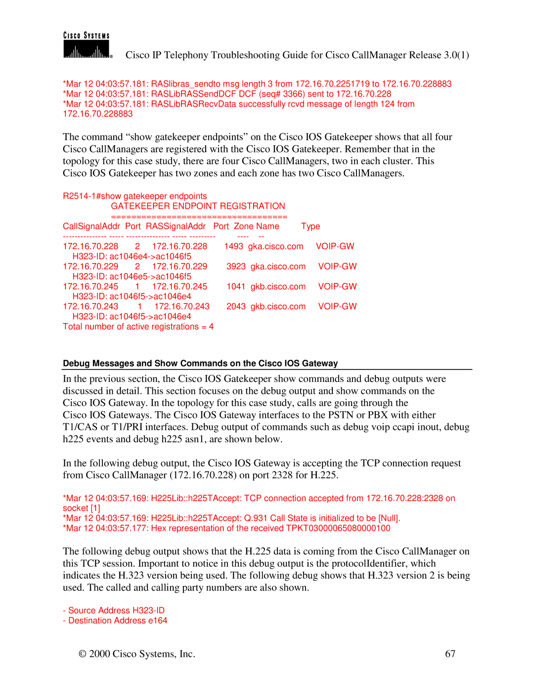 Cisco Systems 30 VIP manual Gatekeeper Endpoint Registration, Debug Messages and Show Commands on the Cisco IOS Gateway 