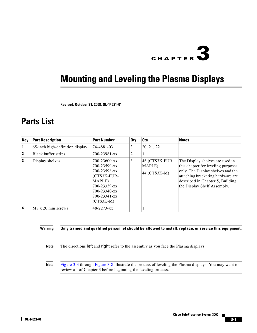 Cisco Systems 3000 manual This chapter for leveling purposes, 700-23598-xx 44 CTS3K-M Only. The Display shelves 