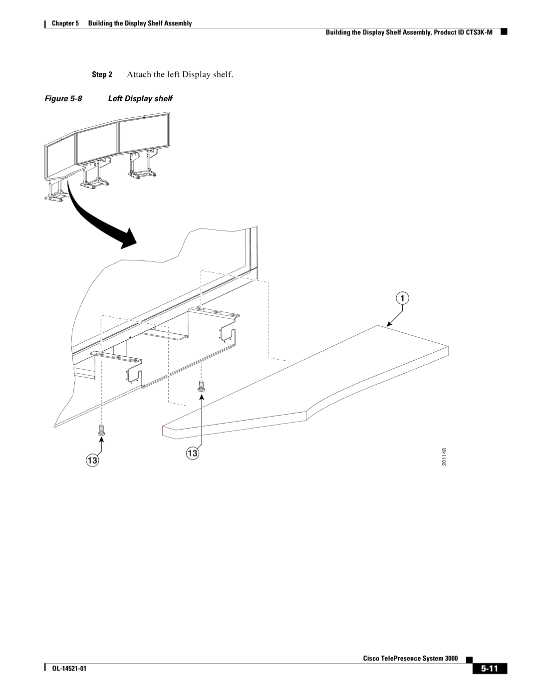 Cisco Systems 3000 manual Attach the left Display shelf 