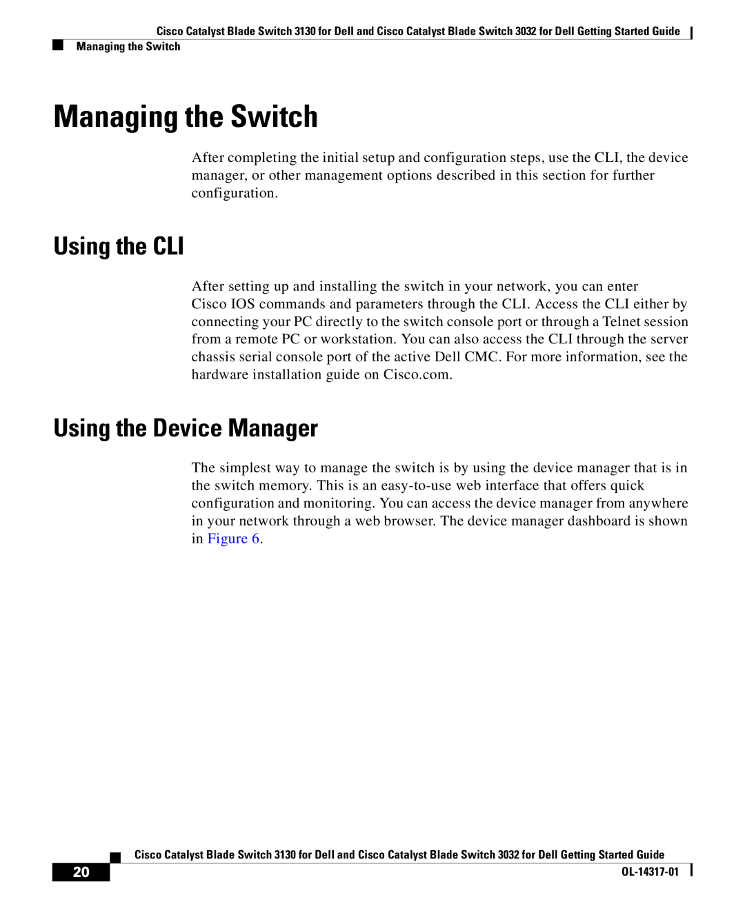 Cisco Systems 3032, 3130 manual Managing the Switch, Using the CLI, Using the Device Manager 