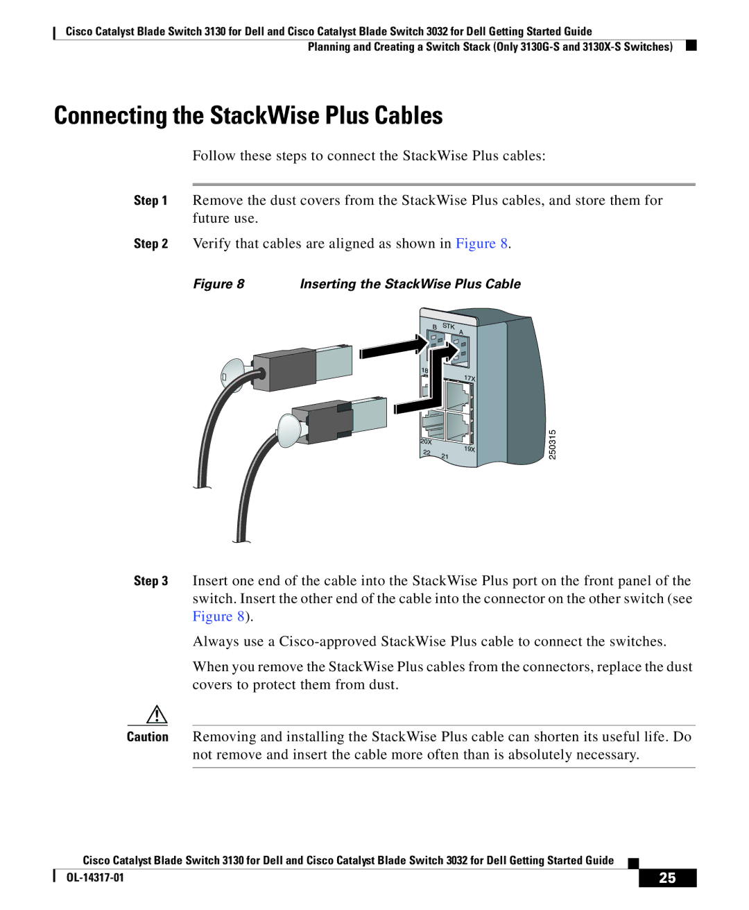 Cisco Systems 3130, 3032 manual Connecting the StackWise Plus Cables 