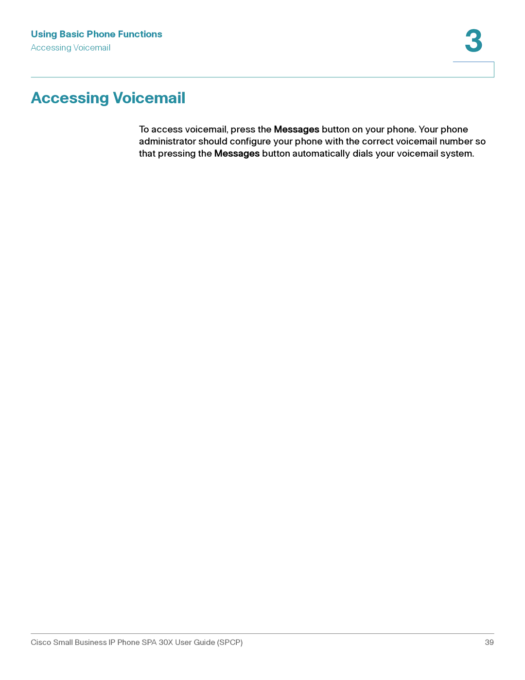 Cisco Systems 30X manual Accessing Voicemail 