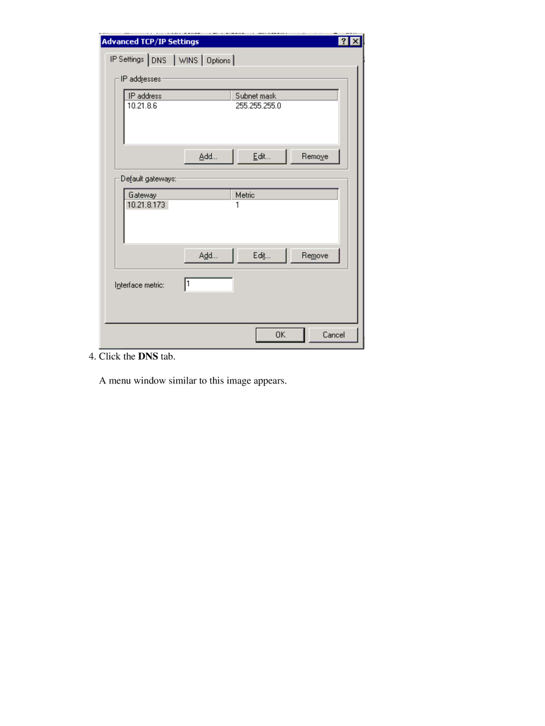 Cisco Systems 3.1(6) appendix Click the DNS tab Menu window similar to this image appears 