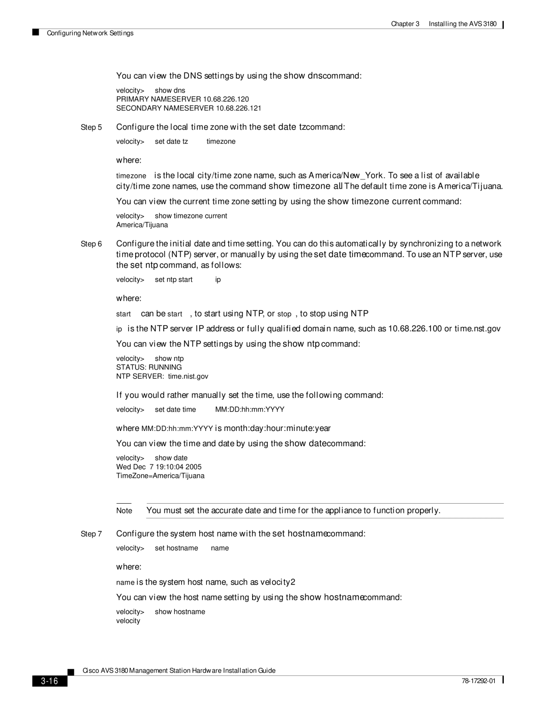 Cisco Systems 3180 installation instructions You can view the DNS settings by using the show dns command 