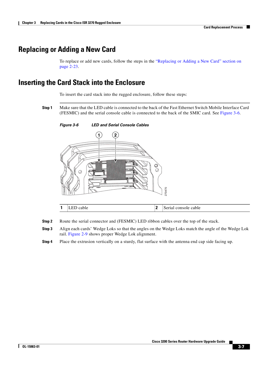 Cisco Systems 3200 Series manual Inserting the Card Stack into the Enclosure, LED and Serial Console Cables 