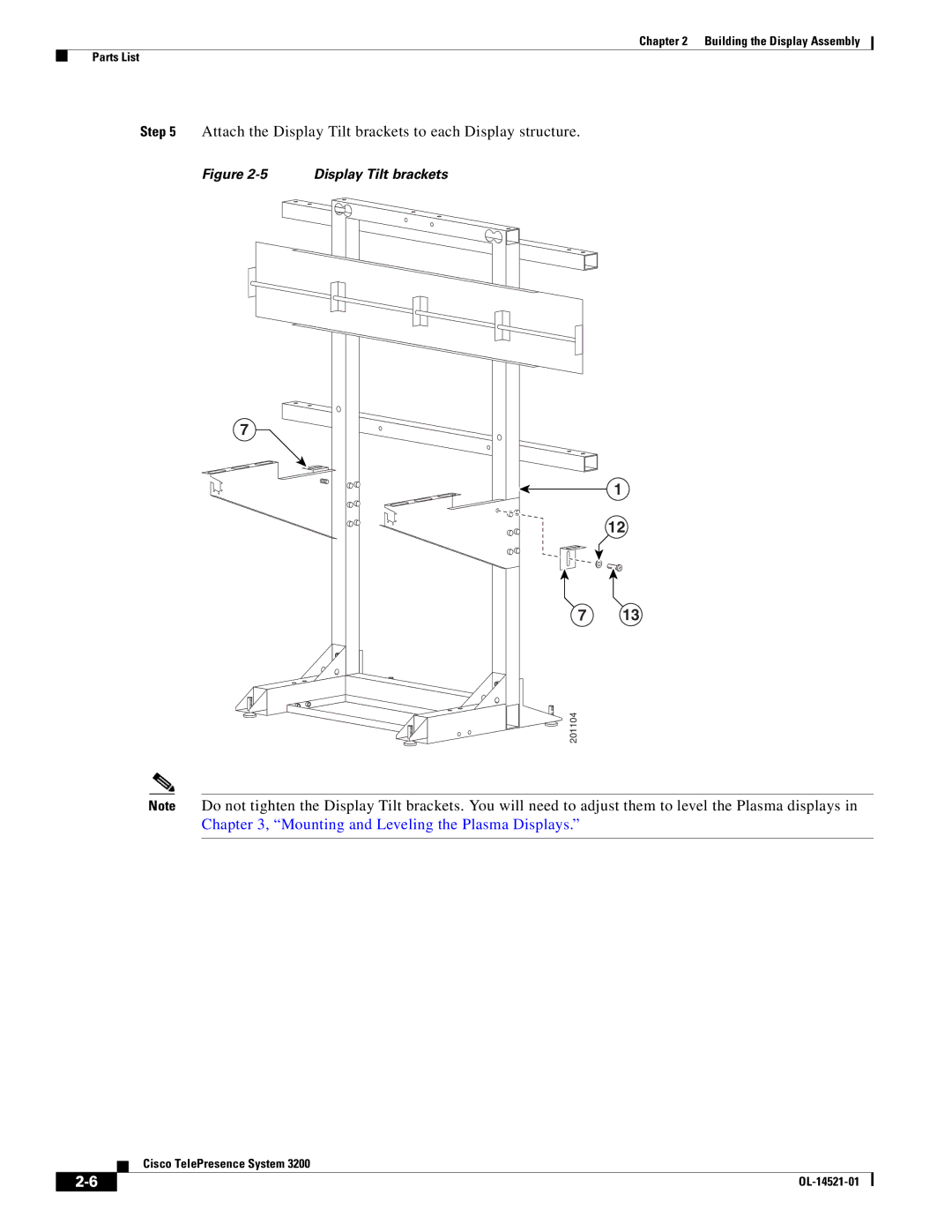 Cisco Systems 3200 manual Attach the Display Tilt brackets to each Display structure 