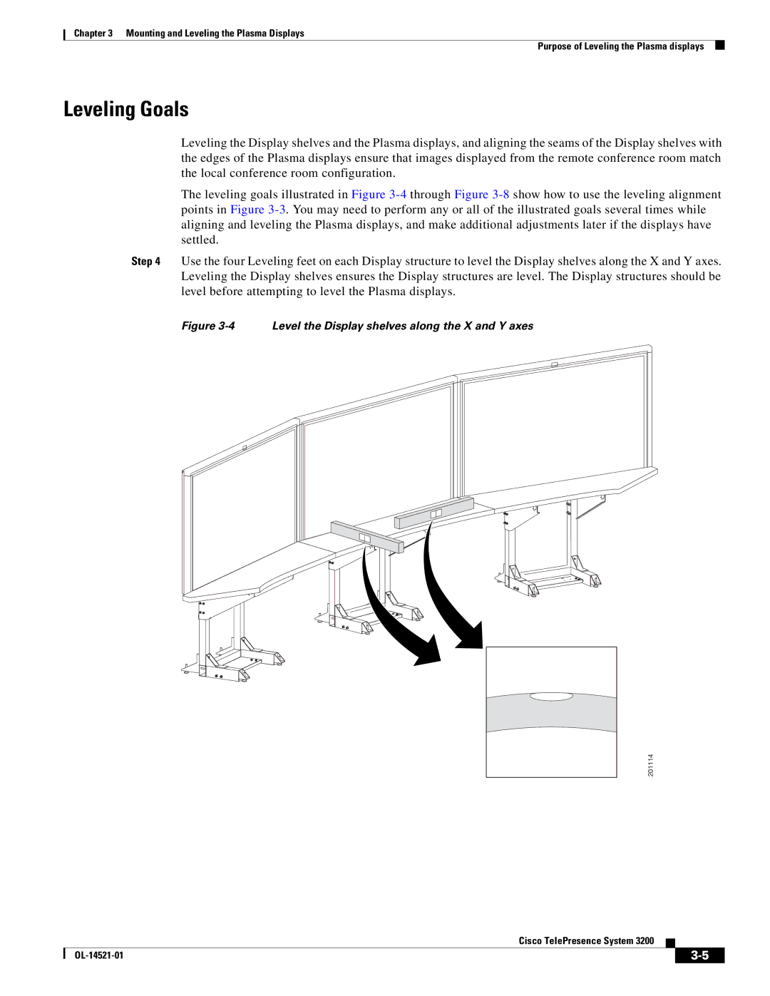 Cisco Systems 3200 manual Leveling Goals, Level the Display shelves along the X and Y axes 