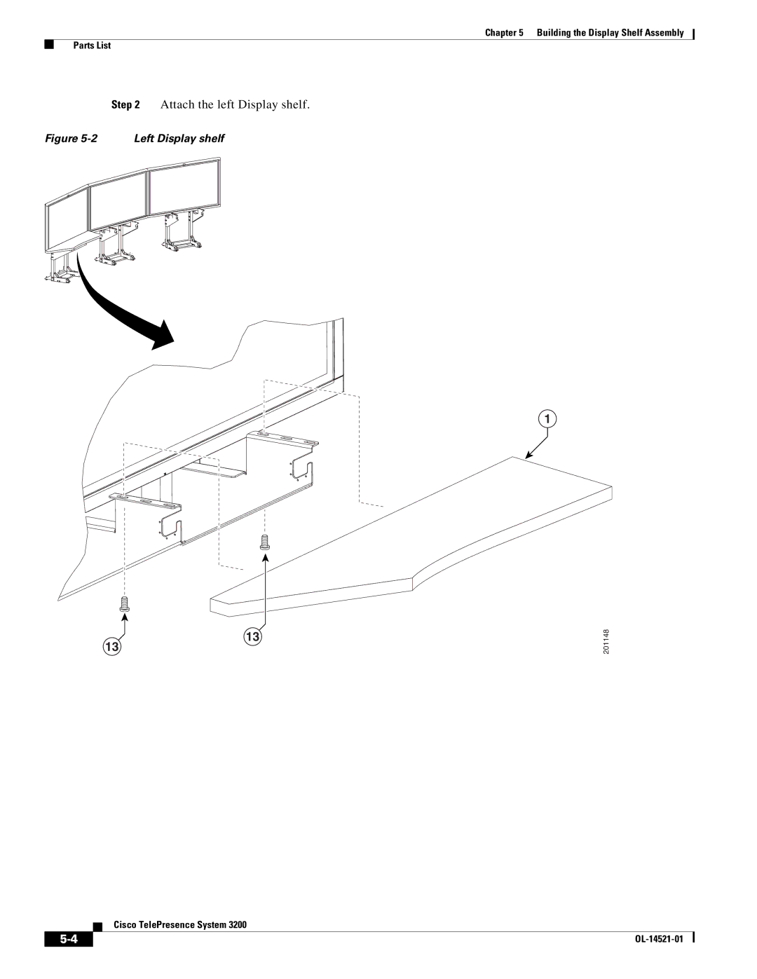 Cisco Systems 3200 manual Attach the left Display shelf, Left Display shelf 