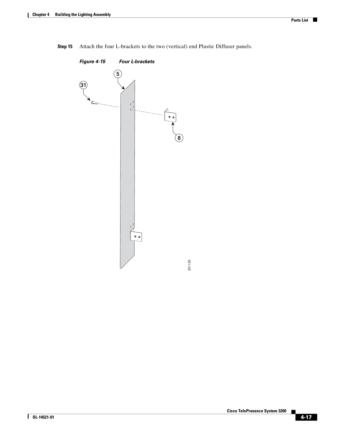 Cisco Systems 3200 manual Four L-brackets 