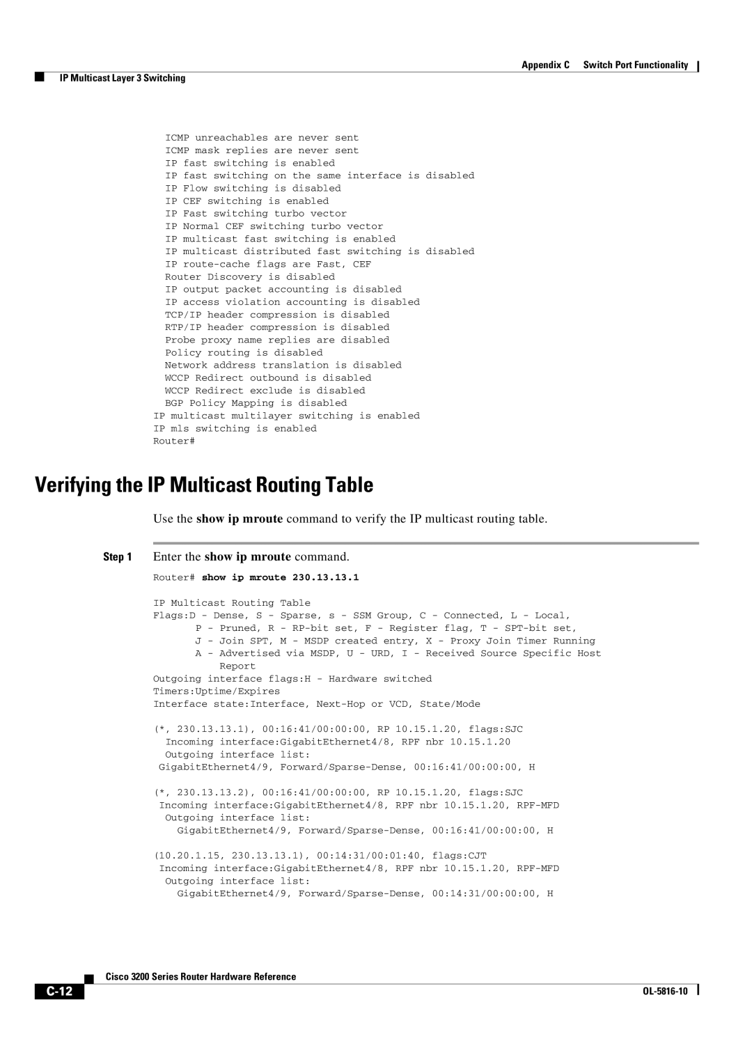 Cisco Systems 3200 manual Verifying the IP Multicast Routing Table, Router# show ip mroute 