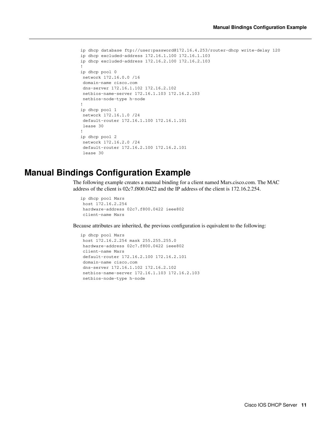 Cisco Systems 32369 manual Manual Bindings Conﬁguration Example, Manual Bindings Configuration Example 